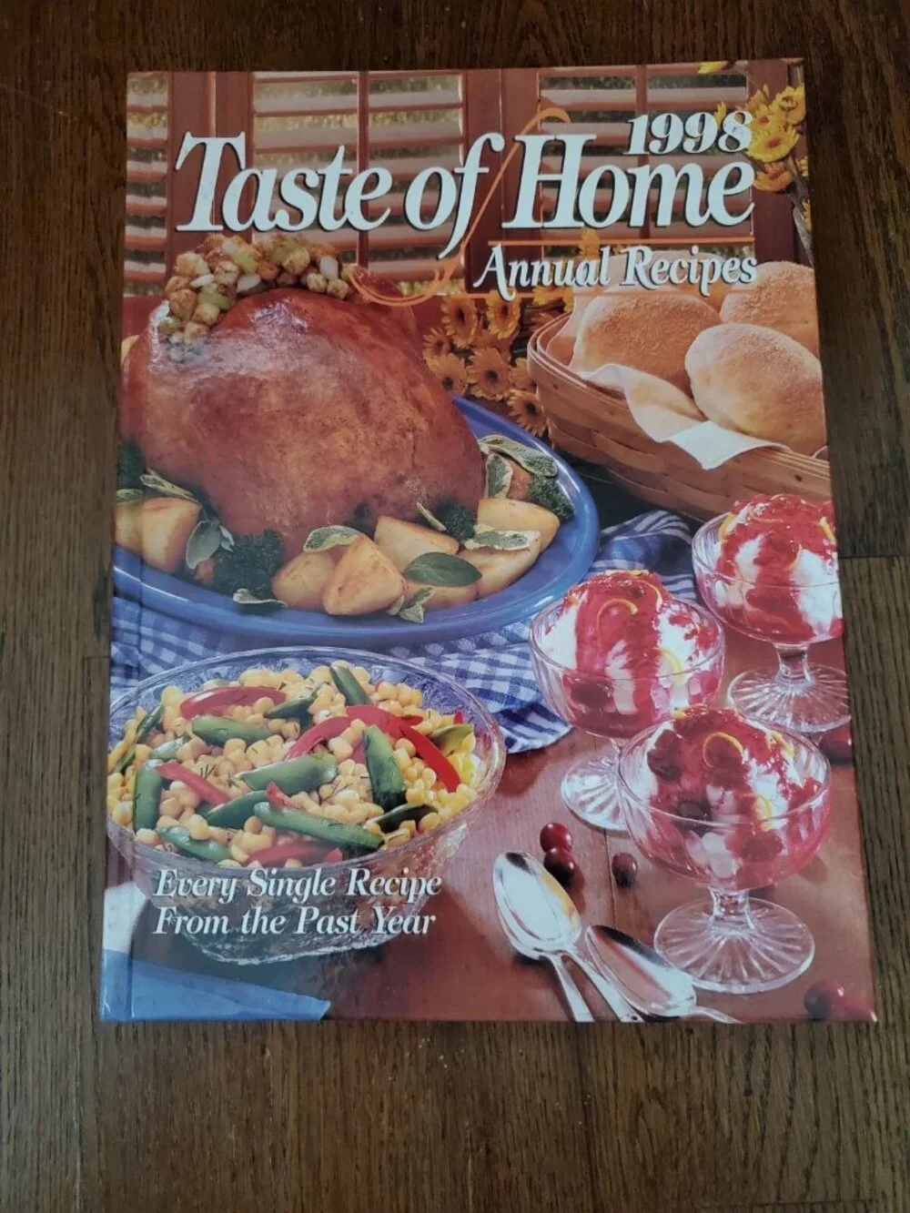 1998 Taste of Home Annual Recipes by Pohl Kathy